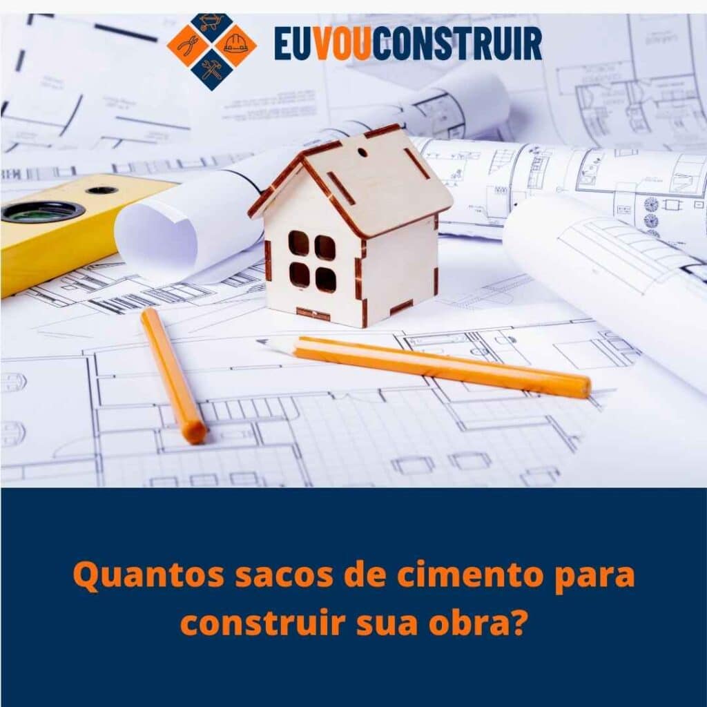 Quantos sacos de cimento para construir sua obra?