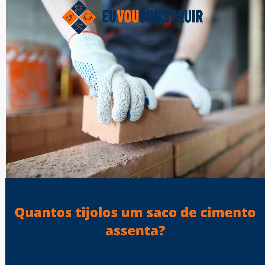 Quantos tijolos um saco de cimento assenta?