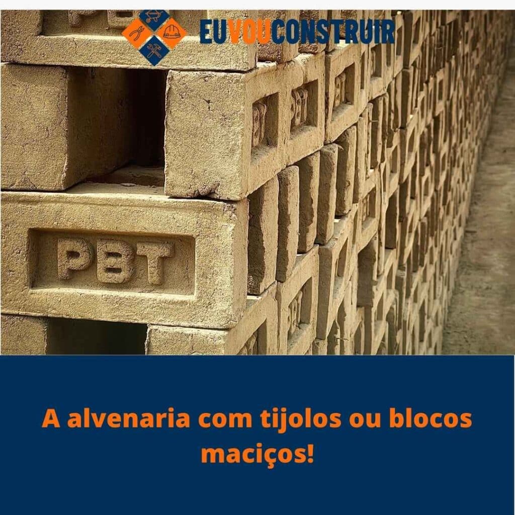 A alvenaria com tijolos ou blocos maciços! 4 A alvenaria com tijolos ou blocos maciços!
