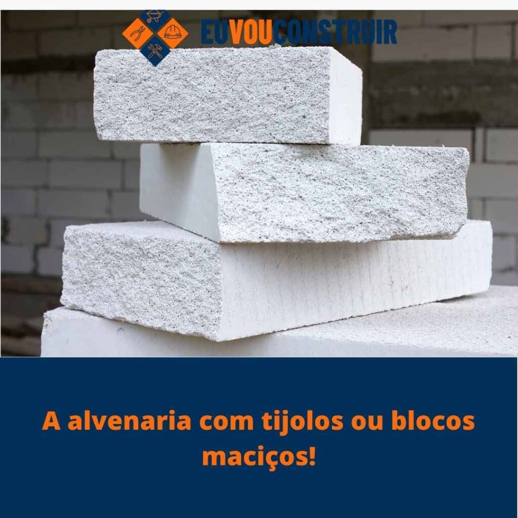 A alvenaria com tijolos ou blocos maciços! 2 A alvenaria com tijolos ou blocos maciços!
