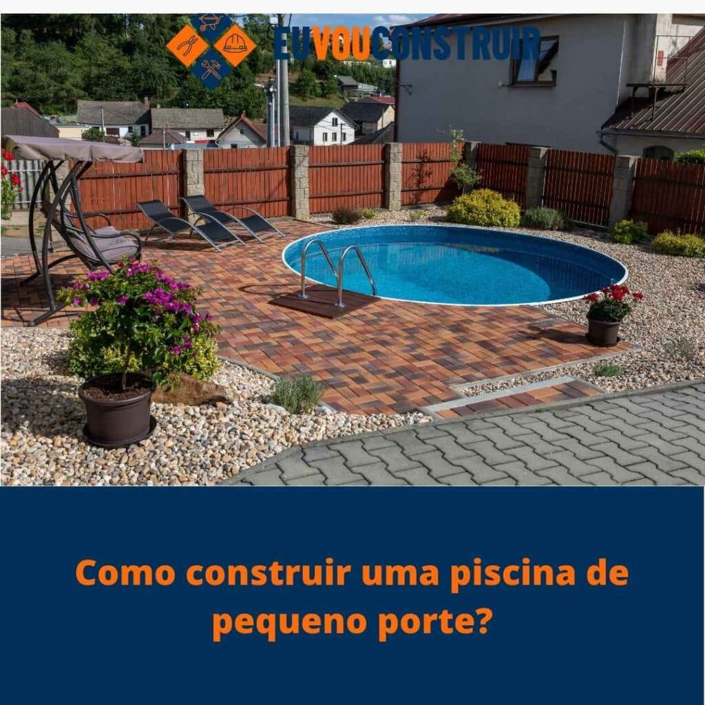 Como construir uma piscina de pequeno porte? 3 Como construir uma piscina de pequeno porte?