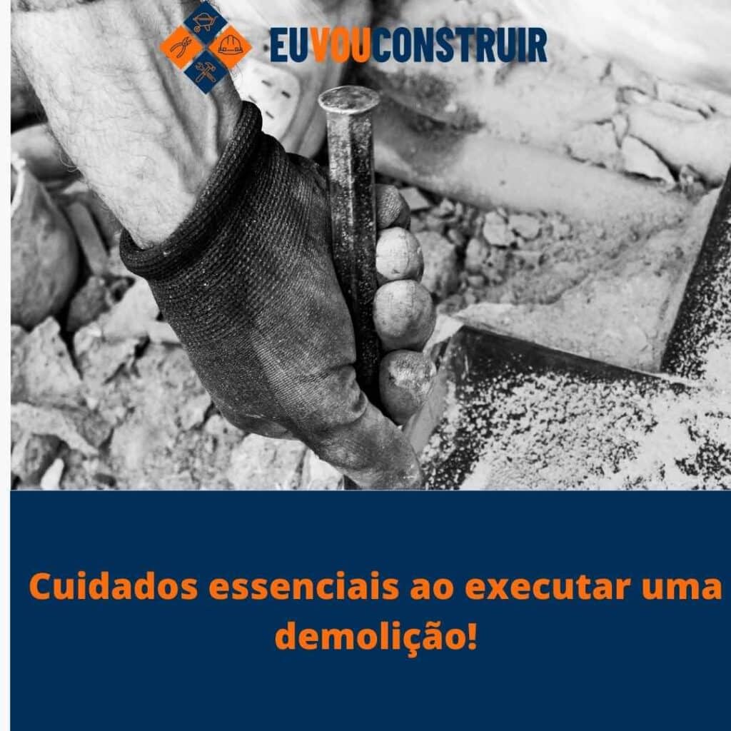 Cuidados essenciais ao executar uma demolição! 4 Cuidados essenciais ao executar uma demolição!