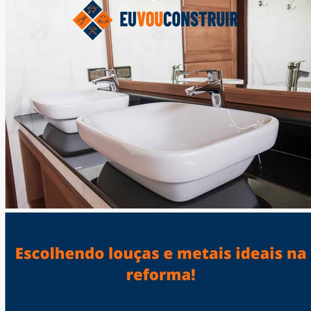 Escolhendo louças e metais ideais na reforma!