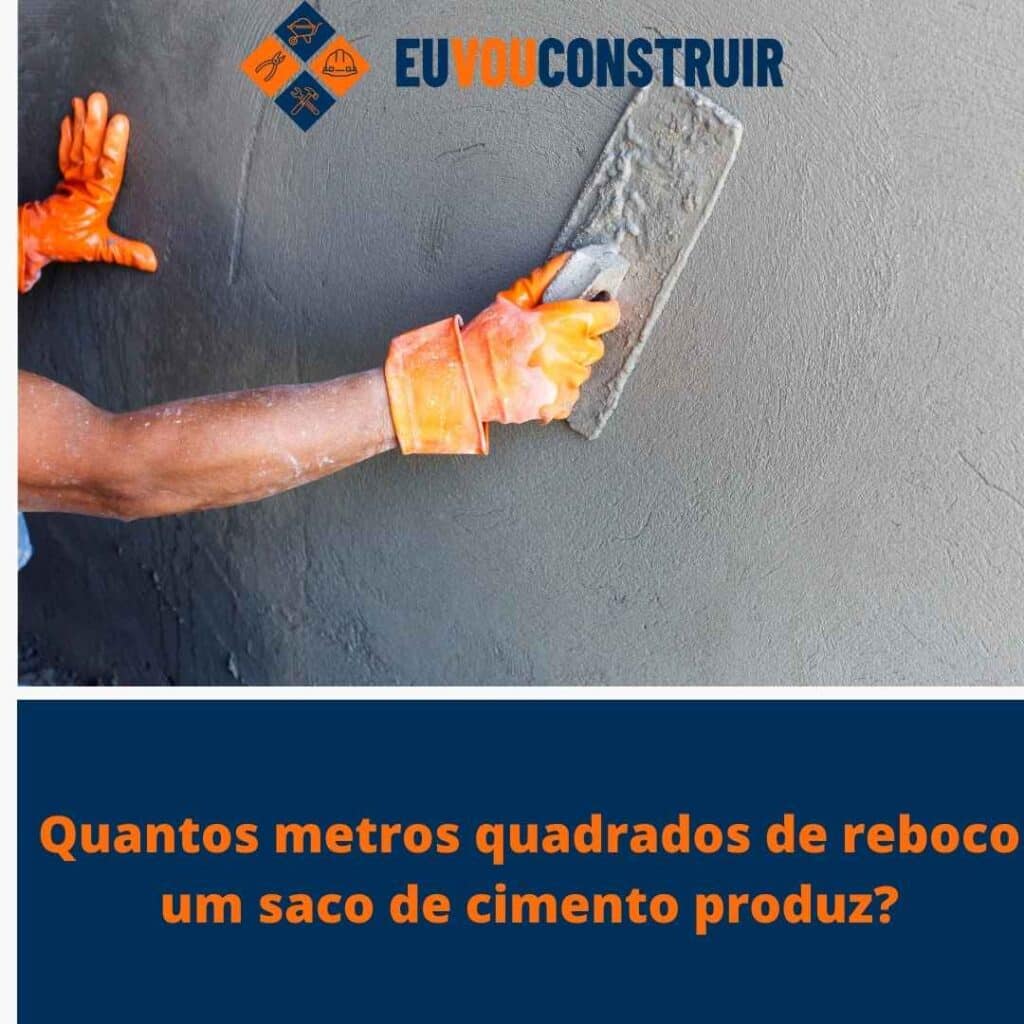 Quantos metros quadrados de reboco um saco de cimento produz?