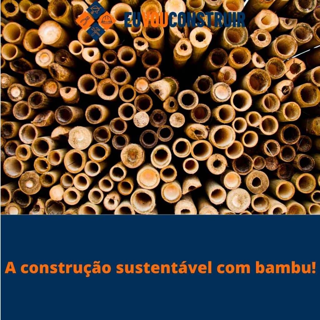 A construção sustentável com bambu! 2 A construção sustentável com bambu!