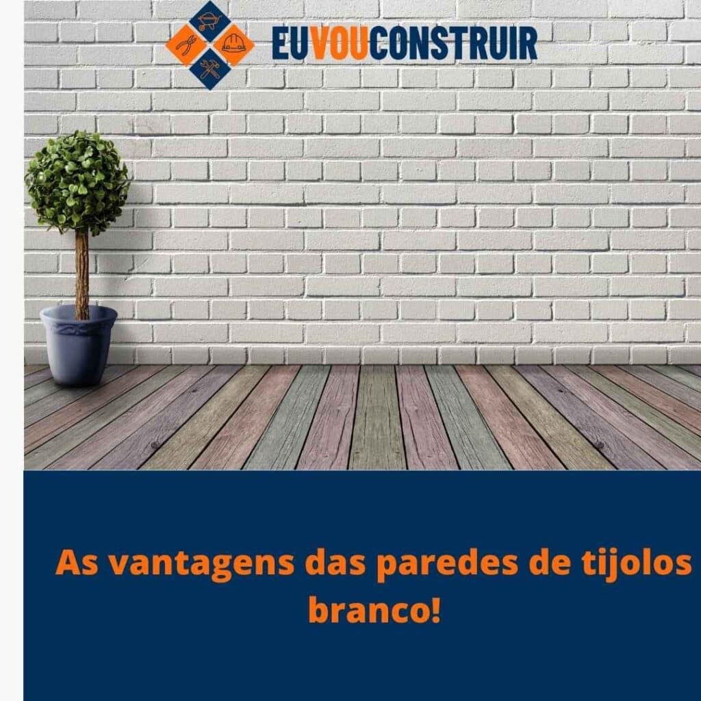 As vantagens das paredes de tijolos branco!