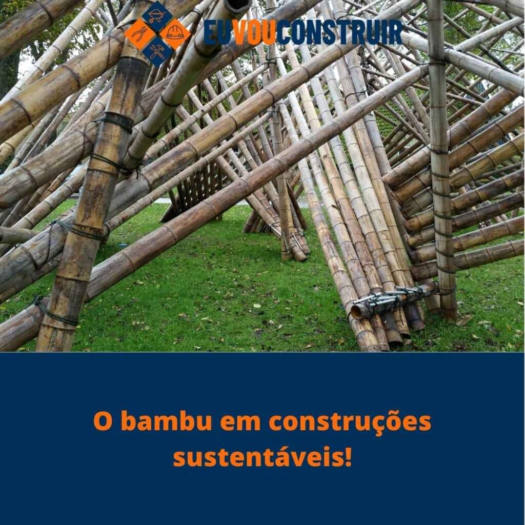 O bambu em construções sustentáveis! 5 O bambu em construções sustentáveis!