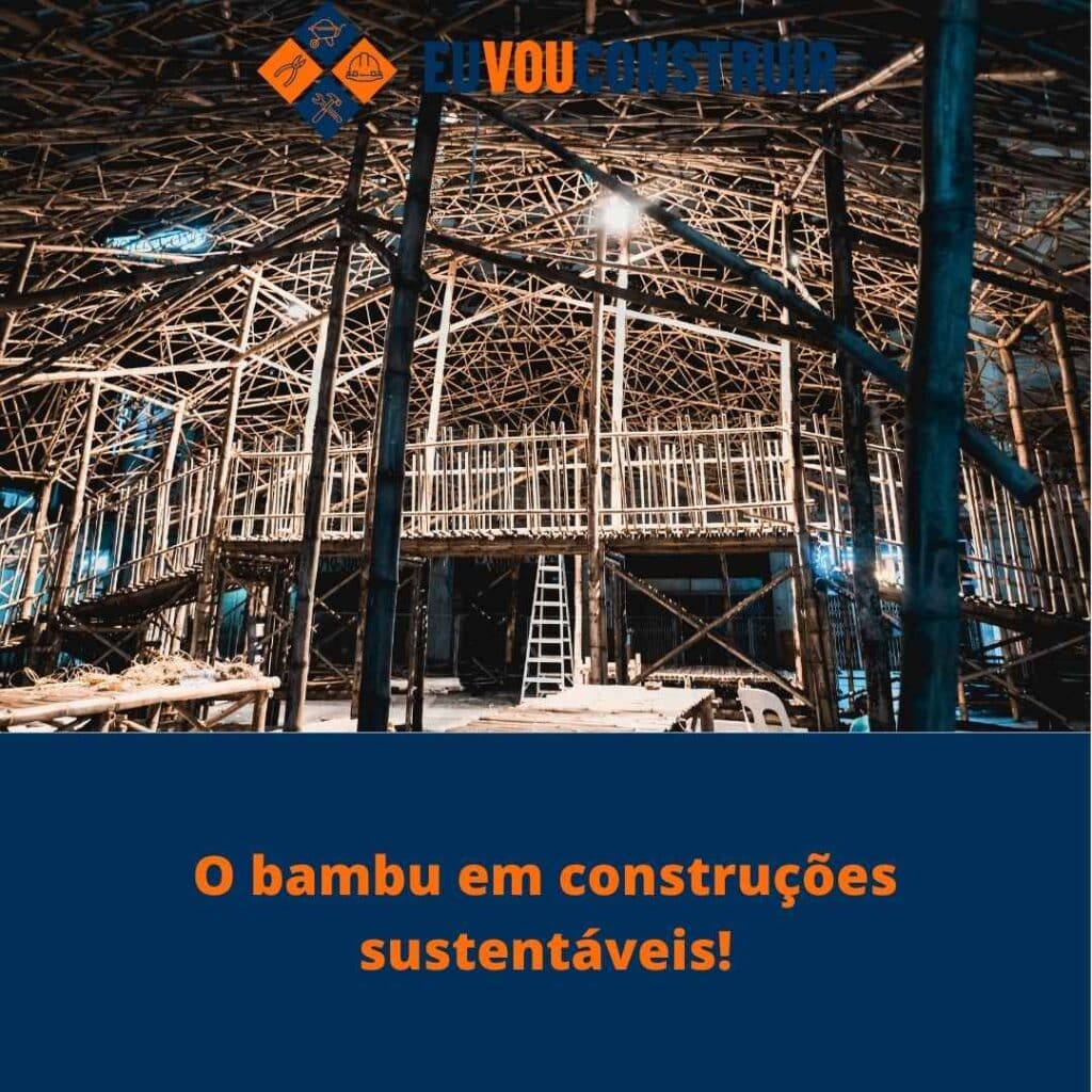 O bambu em construções sustentáveis! 4 O bambu em construções sustentáveis!
