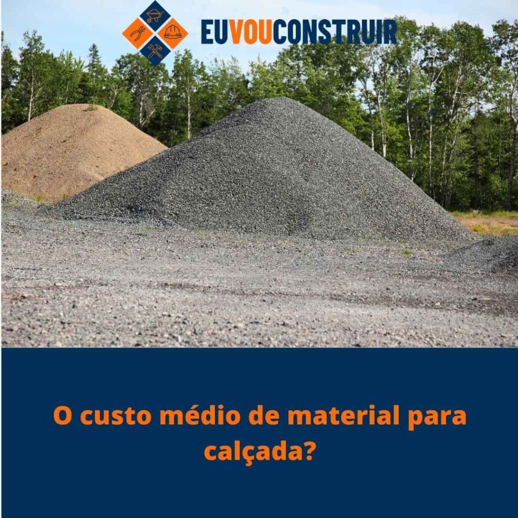 O custo médio de material para calçada?