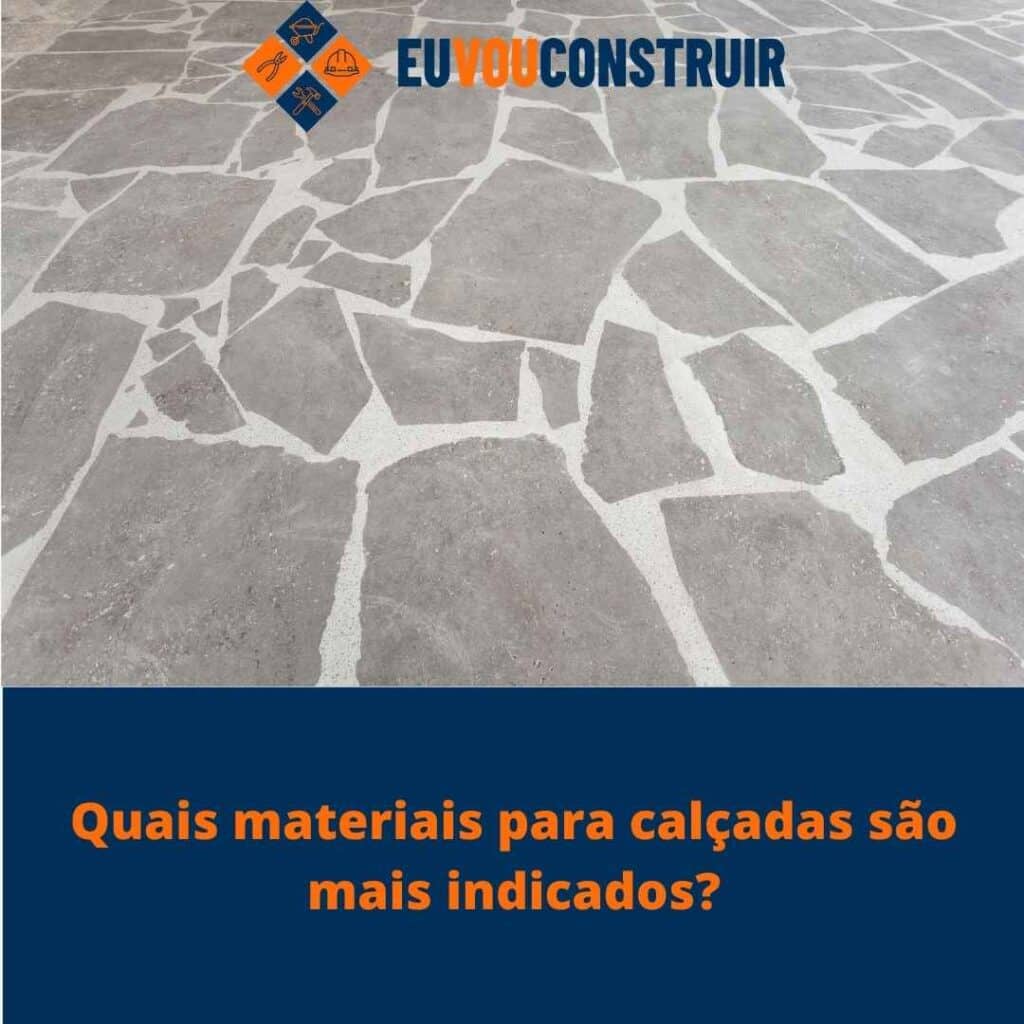 Quais materiais para calçadas são mais indicados?