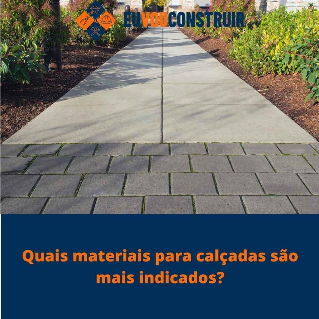 Quais materiais para calçadas são mais indicados?
