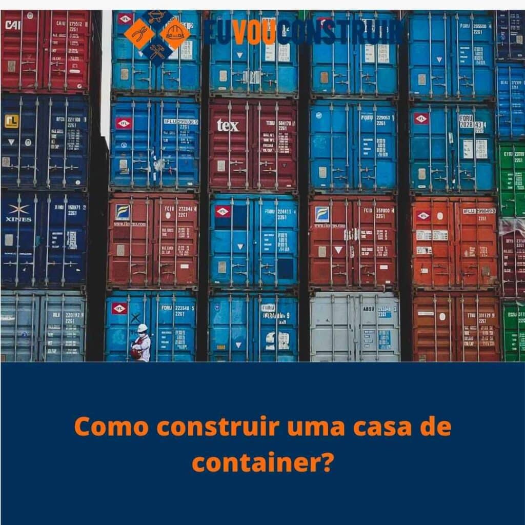 Como construir uma casa de container?