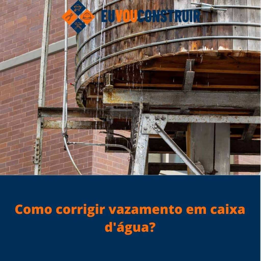 2 Como corrigir vazamento em caixa d'água?