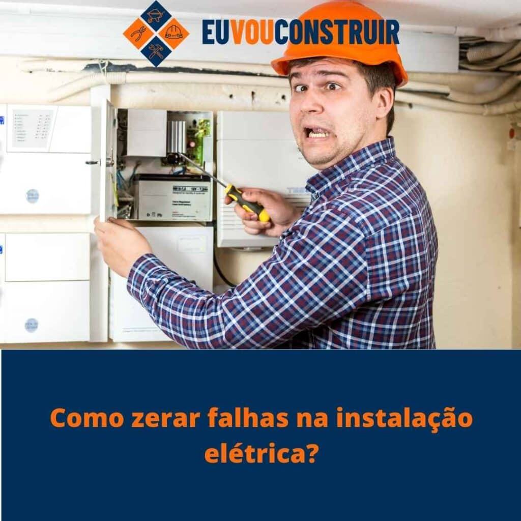 Como zerar falhas na instalação elétrica?