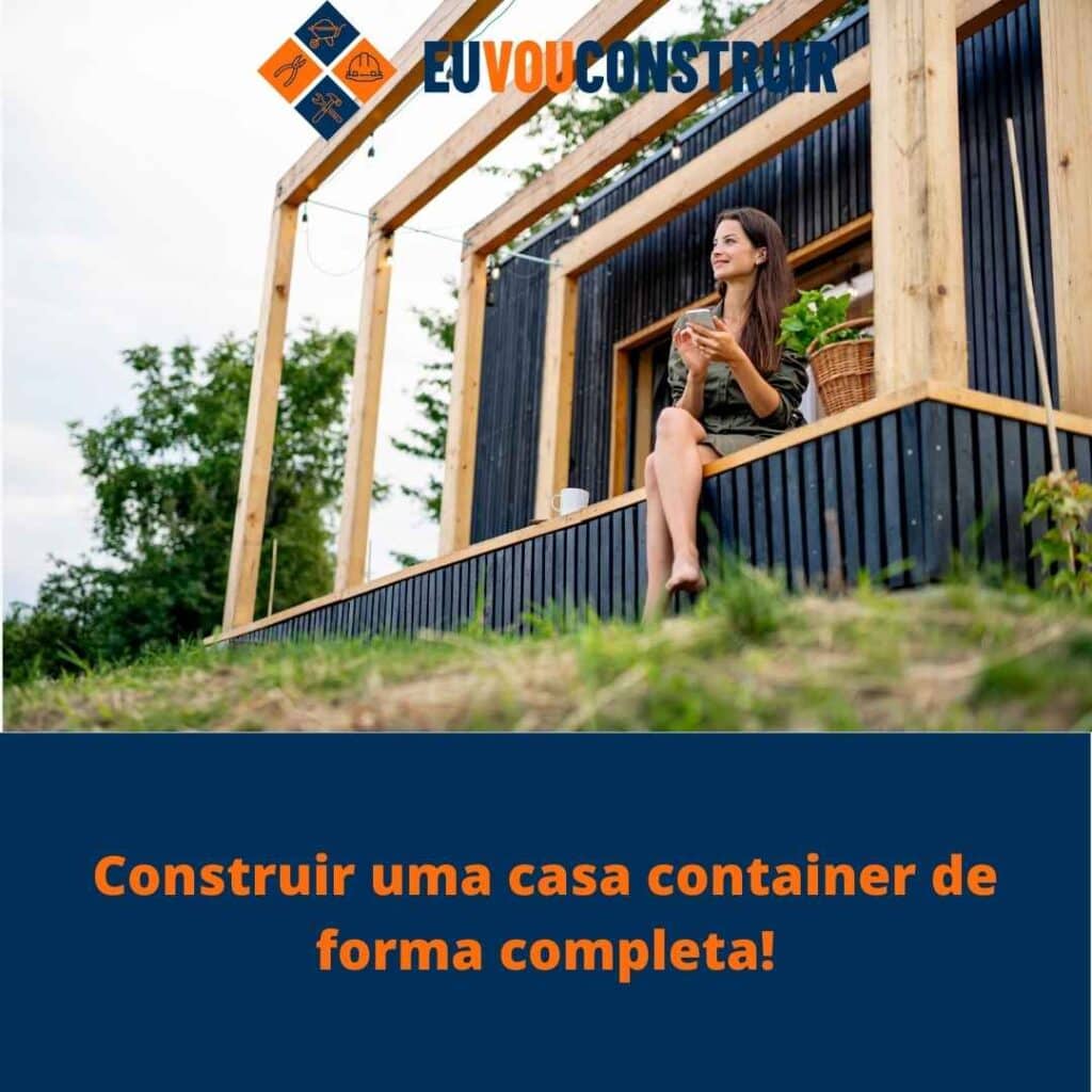 Construir uma casa container de forma completa! 4 Construir uma casa container de forma completa!