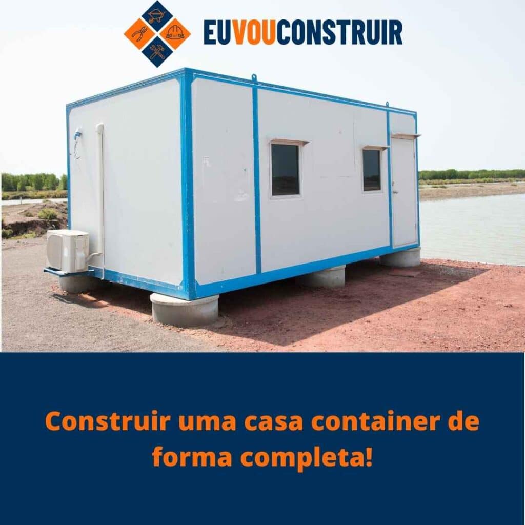 Construir uma casa container de forma completa! 3 Construir uma casa container de forma completa!