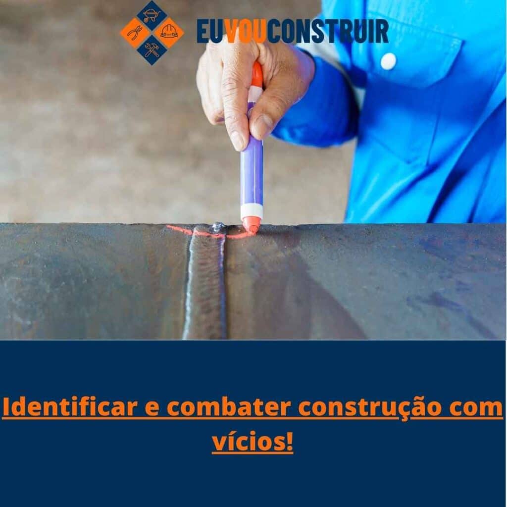 Identificar e combater construção com vícios!