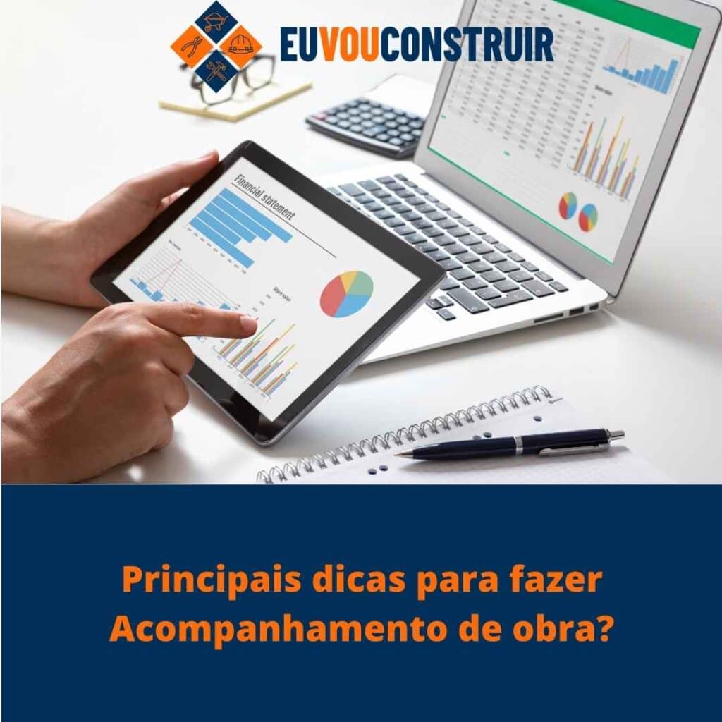 Principais dicas para fazer Acompanhamento de obra?