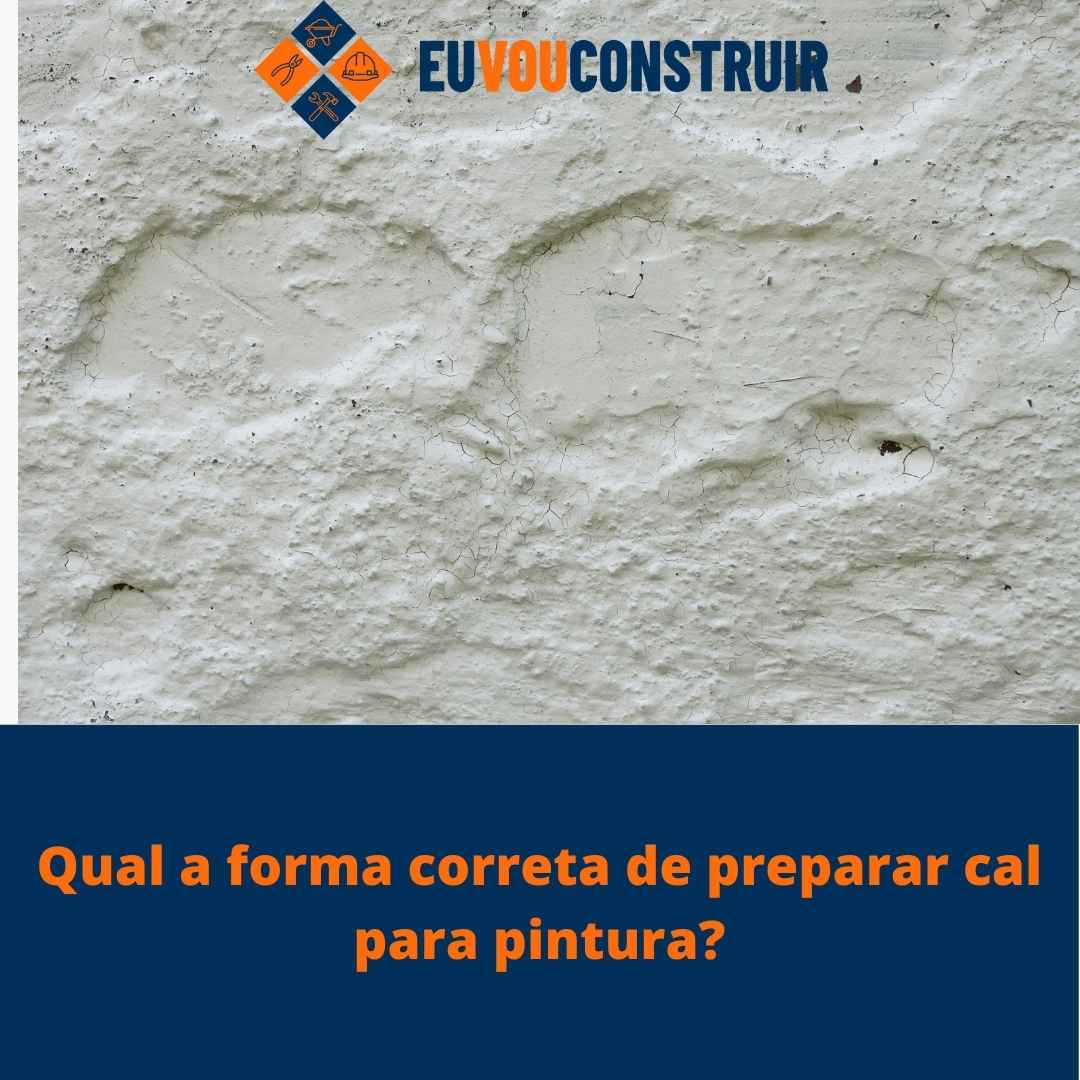 Qual a forma correta de preparar cal para pintura?
