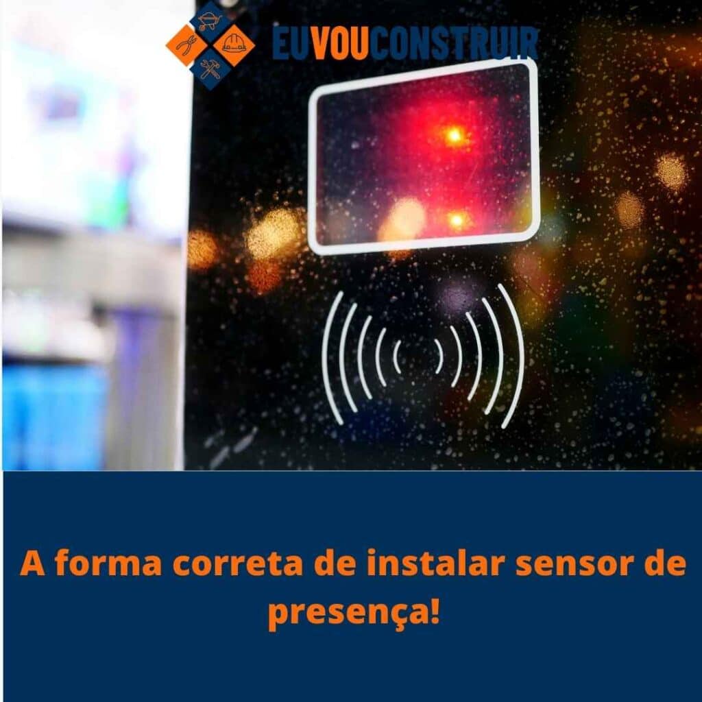 A forma correta de instalar sensor de presença!