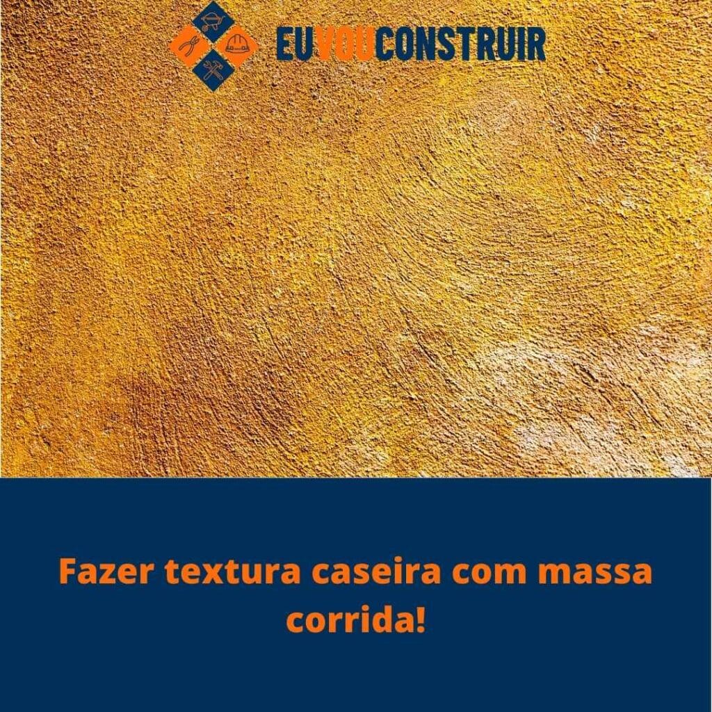 Fazer textura caseira com massa corrida! 3 Fazer textura caseira com massa corrida!
