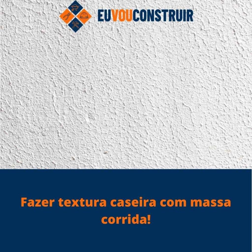 Fazer textura caseira com massa corrida! 2 Fazer textura caseira com massa corrida!