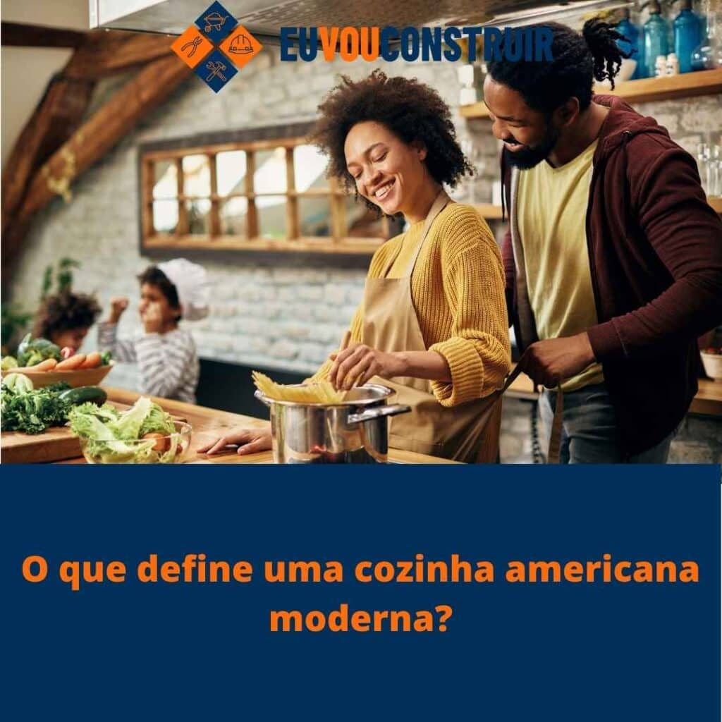 O que define uma cozinha americana moderna?