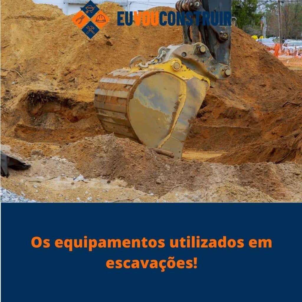 Os equipamentos utilizados em escavações!