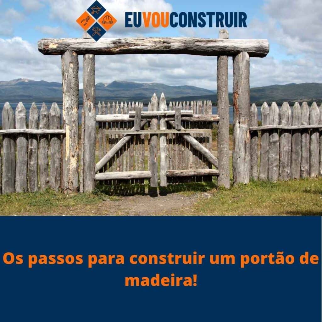 Os passos para construir um portão de madeira! 3 Os passos para construir um portão de madeira!