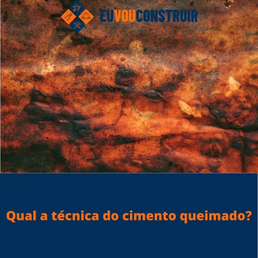 Qual a técnica do cimento queimado?