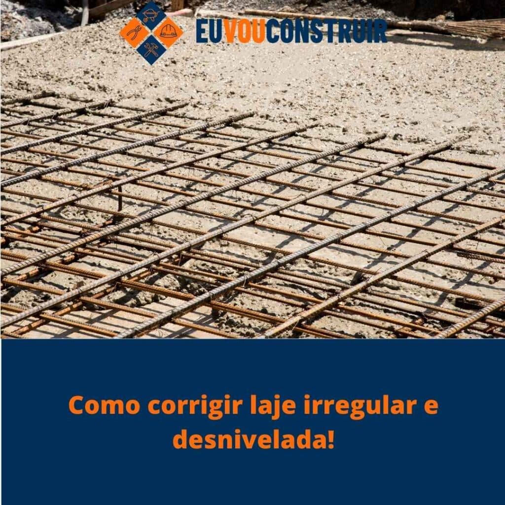Como corrigir laje irregular e desnivelada!