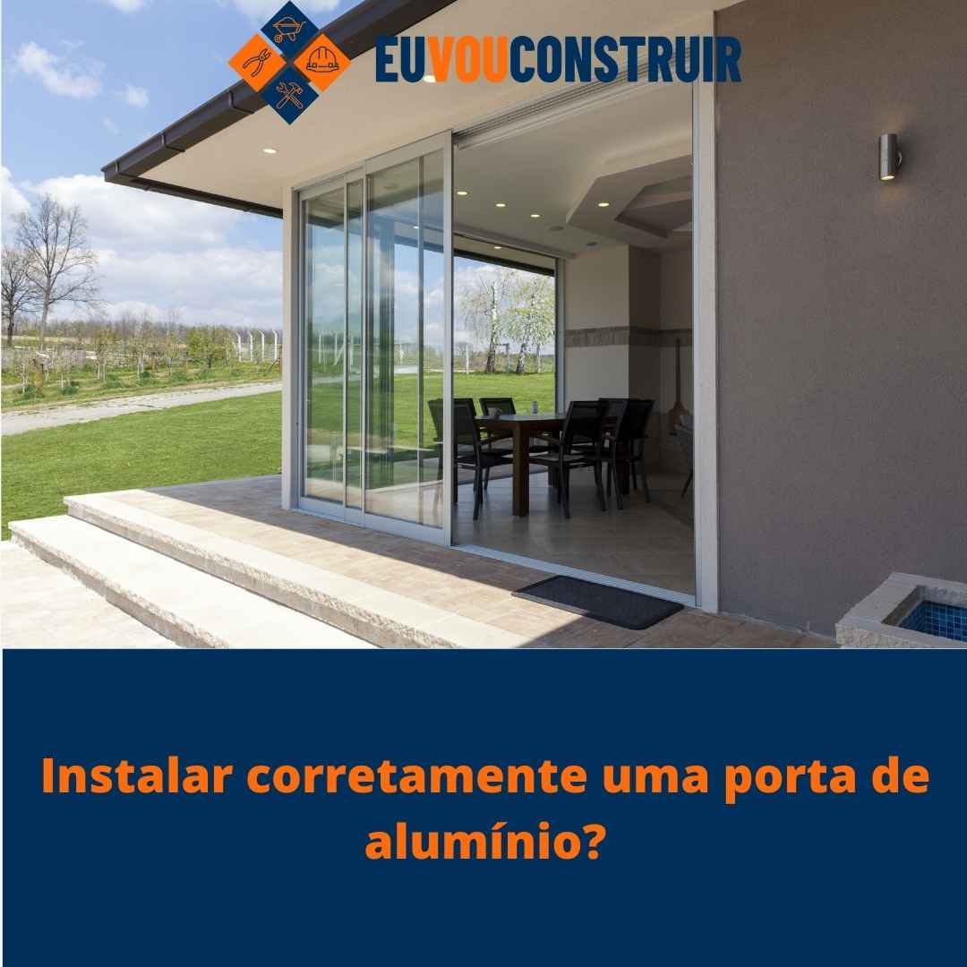 Instalar corretamente uma porta de alumínio?