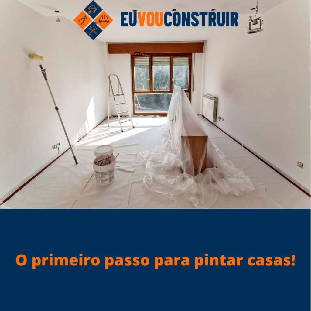 O primeiro passo para pintar casas!