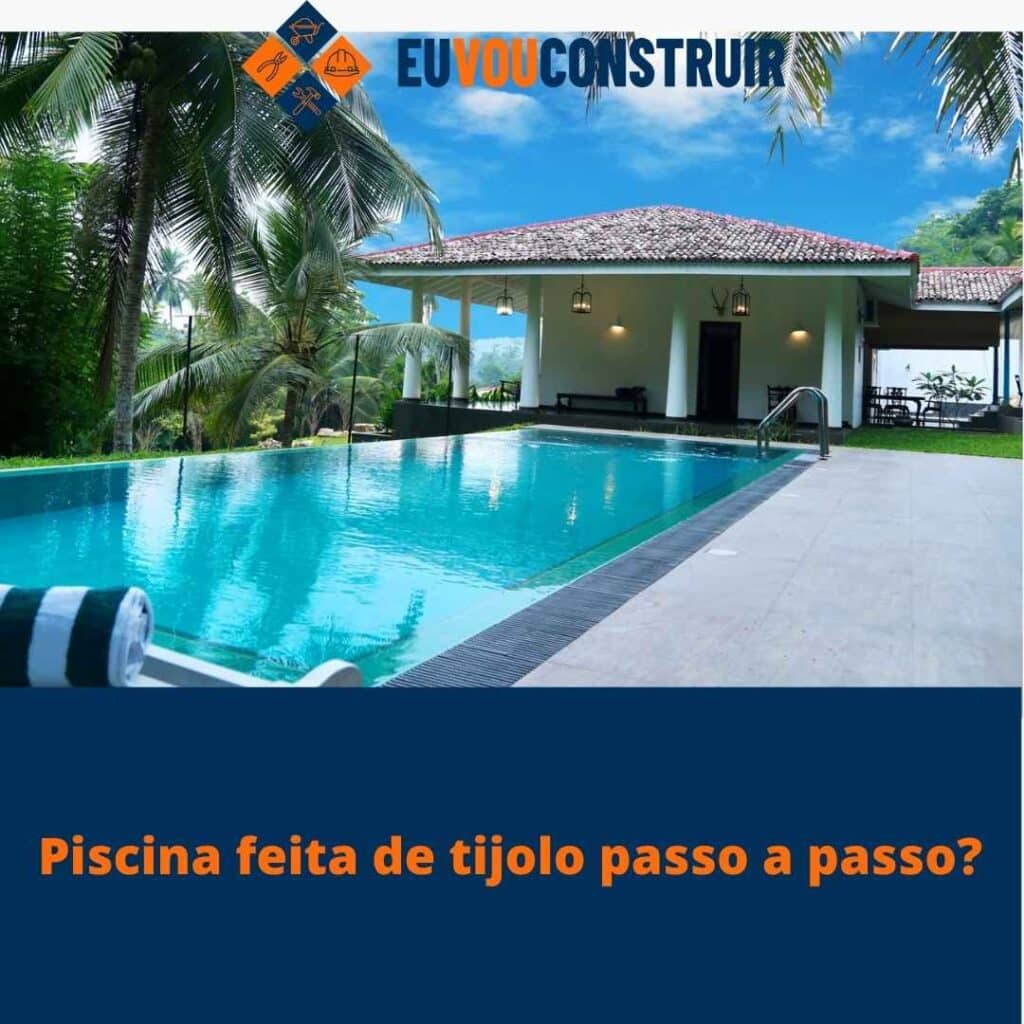 Piscina feita de tijolo passo a passo?