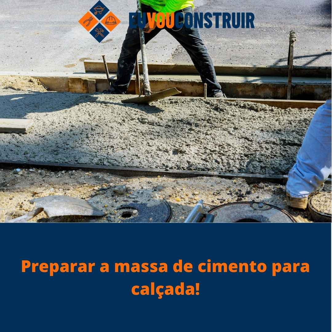 Preparar a massa de cimento para calçada!