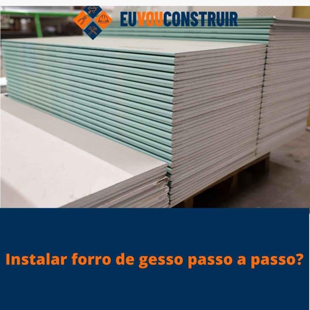 Instalar forro de gesso passo a passo! 4 Instalar forro de gesso passo a passo?