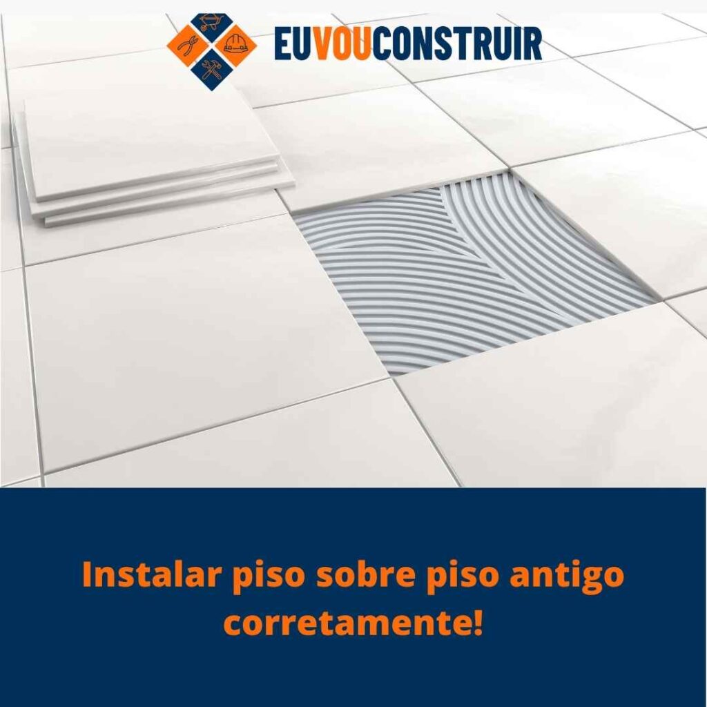 Instalar piso sobre piso antigo corretamente!