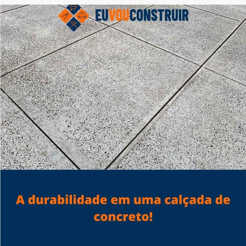 A durabilidade em uma calçada de concreto!