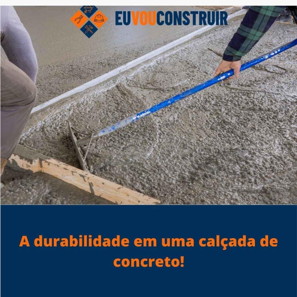 A durabilidade em uma calçada de concreto!