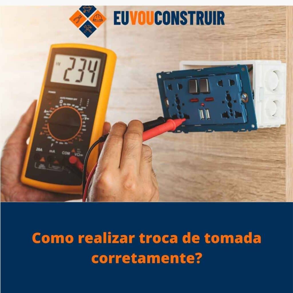 Como realizar troca de tomada corretamente?